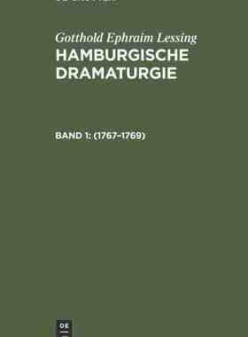 【预订】Hamburgische Dramaturgie: 1767–1769, Band 1/2 9783111282299