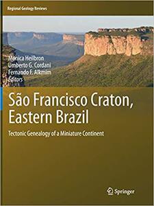 【预售】Sao Francisco Craton, Eastern Brazil: Tectonic Genealogy of a Miniature Continent