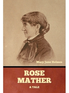 预订 Rose Mather: A tale: 9798888309353