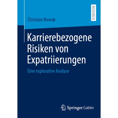 预订 Karrierebezogene Risiken Von Expatriierungen: Eine Explorative Analyse: 9783658464554
