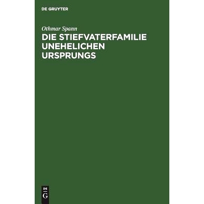 预订 Die Stiefvaterfamilie unehelichen Ursprungs: Zugleich eine Studie zur Methodologie der Unehelichkeits-Statistik: 97