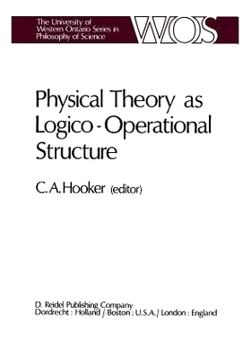 预订 Physical Theory as Logico-Operational Structure: 9789400997714