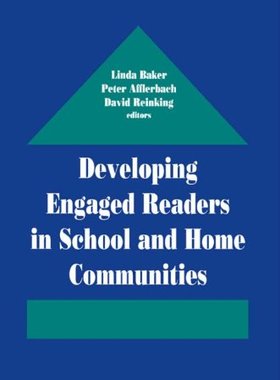【预订】Developing Engaged Readers in School and Home Communities