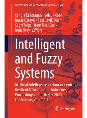 预订 Intelligent and Fuzzy Systems: Artificial Intelligence in Human-Centric, Resilient & Sustainable Industries, Procee