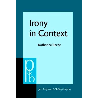预订 Irony in Context.: 9789027250469
