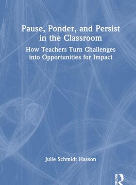[预订]Pause, Ponder, and Persist in the Classroom 9781032383774