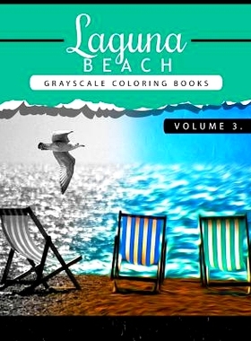 预订 Laguna Beach Volume 3: Sea, Lost Ocean, Dolphin, Shark Grayscale coloring books for adults Relaxation Art Therapy f