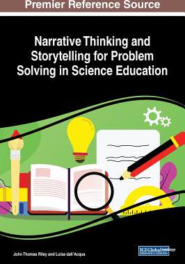 【预订】Narrative Thinking and Storytelling for Problem Solving in Science Education