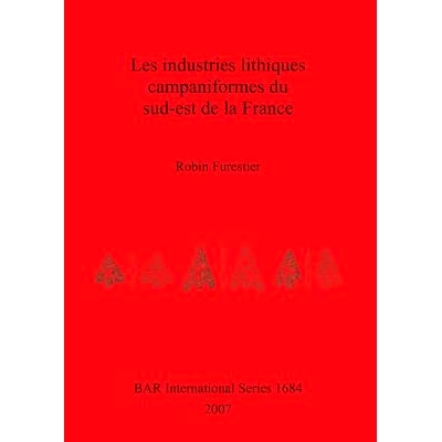 预订 Les industries lithiques campaniformes du sud-est de la France 法国东南部的钟形烧杯石器工业: 9781407300719