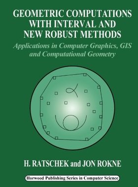 【预订】Geometric Computations with Interval and New Robust Methods