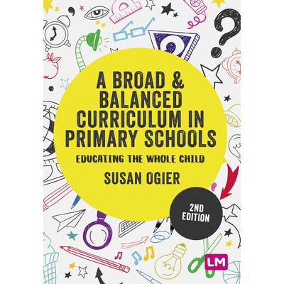 预订 A Broad and Balanced Curriculum in Primary Schools Educating the whole child 广泛而均衡的小学课程：全面教育孩子 978