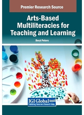 预订 Arts-Based Multiliteracies for Teaching and Learning: 9798369348857