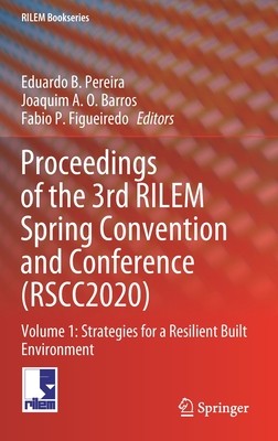 【预订】Proceedings of the 3rd RILEM Spring Convention and Conference (RSCC 2020) 9783030765460