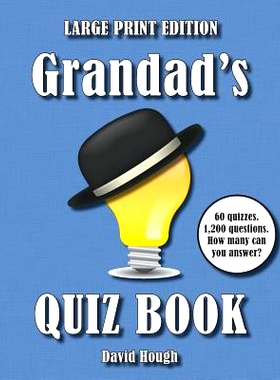 预订 Grandad’s Quiz Book (LARGE PRINT EDITION): 60 quizzes. 1,200 questions. How many can you answer?: 9781910929117