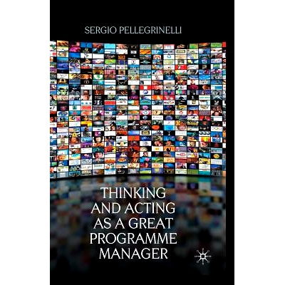 预订 Thinking and Acting as a Great Programme Manager: 9781349357468