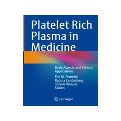 [预订]Platelet Rich Plasma in Medicine: Basic Aspects and Clinical Applications 9783030942717