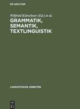 【预订】Grammatik, Semantik, Textlinguistik 9783484301566