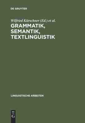 【预订】Grammatik, Semantik, Textlinguistik 9783484301566