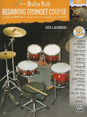 【预售】On the Beaten Path: Beginning Drumset Course, Level 3: An Inspiring Method to Playing the Drums, Guided by...