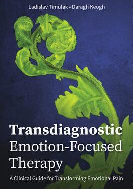 [预订]Transdiagnostic Emotion-Focused Therapy 9781433836633
