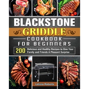 Give Blackstone 200 Your 预订 Friends Healthy and Beginners Cookbook Recipes Family Plea Griddle Delicious for