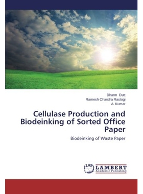 预订 Cellulase Production and Biodeinking of Sorted Office Paper: 9783659474996