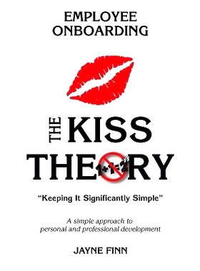预订 The KISS Theory of Employee Onboarding: Keep It Strategically Simple 