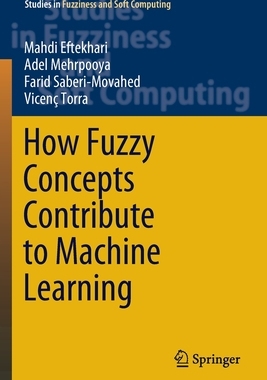 预订 How Fuzzy Concepts Contribute to Machine Learning
