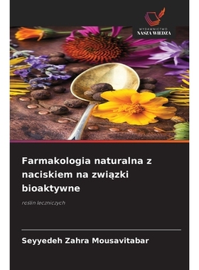 预订 Farmakologia naturalna z naciskiem na związki bioaktywne: 9786209307591