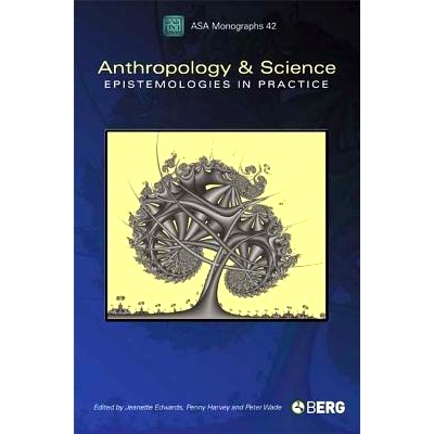 预订 Anthropology and Science: Epistemologies in Practice: 9781845205003