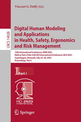 [预订]Digital Human Modeling and Applications in Health, Safety, Ergonomics and Risk Management: 14th Inte 9783031357404