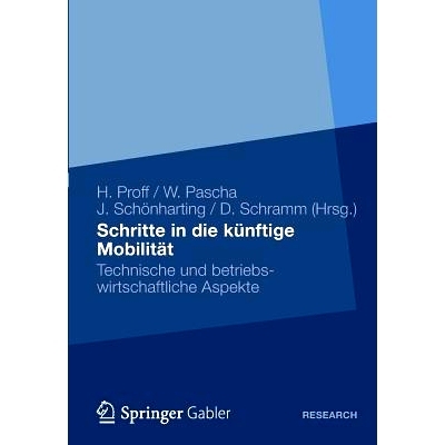 预订 Schritte in die künftige Mobilität: Technische und betriebswirtschaftliche Aspekte 未来的流动性: 9783834943071