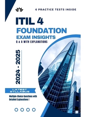 预订 ITIL 4 Foundation Exam Insights: Q & A with Explanations: 9798227998224