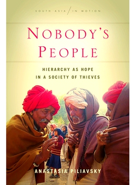预订 Nobody’s People: Hierarchy as Hope in a Society of Thieves 没有人的人民：等级制度作为盗贼社会的希望: 9781503614208