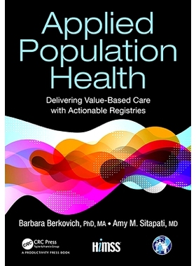 预订 Applied Population Health: Delivering Value-Based Care with Actionable Registries 提供基于价值的护理的人群健康方法