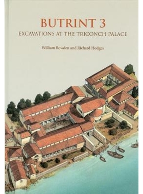 预订 Butrint 3: Excavations at the Triconch Palace Triconch 宫殿考古发掘: 9781842179802