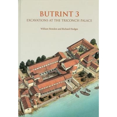 预订 Butrint 3: Excavations at the Triconch Palace Triconch 宫殿考古发掘: 9781842179802