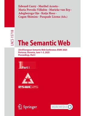 预订 The Semantic Web: 22nd European Semantic Web Conference, ESWC 2025, Portoroz, Slovenia, June 1–5, 2025, Proceeding