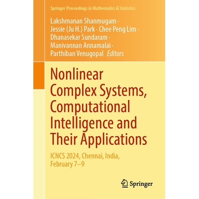 预订 Nonlinear Complex Systems, Computational Intelligence and Their Applications ICNCS 2024, Chennai, India, February 7