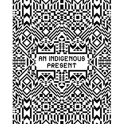 预订 An Indigenous Present 土著人的礼物: 9781636811024