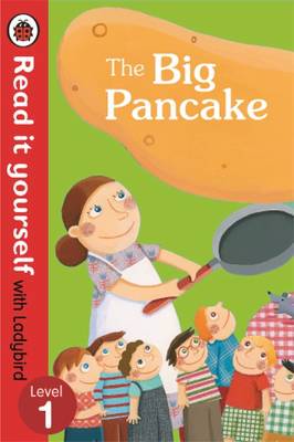 【预订】The Big Pancake: Read it Yourself with Ladybird