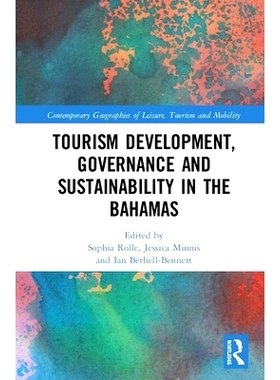 预订 Tourism Development, Governance and Sustainability in The Bahamas 巴哈马的旅游业发展，治理和可持续性: 9780367469672