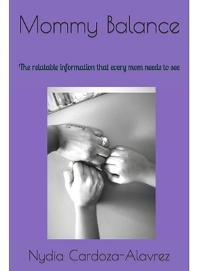 预订 Mommy Balance: The relatable information that every mom needs to see: 9798799784423