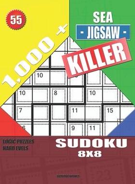 [预订]1,000 + Sea jigsaw killer sudoku 8x8: Logic puzzles hard levels 9781692719203