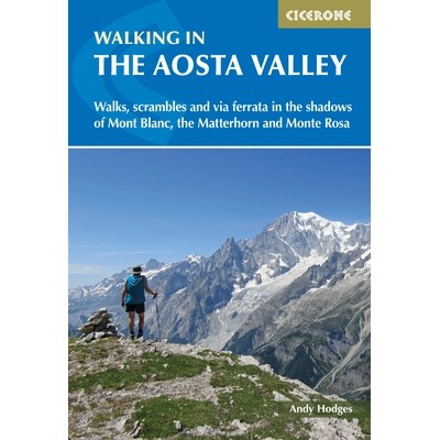 预订 Walking in the Aosta Valley: Walks and Scrambles in the Shadows of Mont Blanc, the Matterhorn and Monte Rosa: 97817