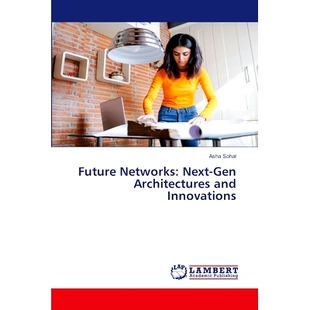 Next Gen Architectures 预订 Innovations Networks and 9786207811045 Future