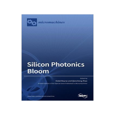 [预订]Silicon Photonics Bloom 9783039369089