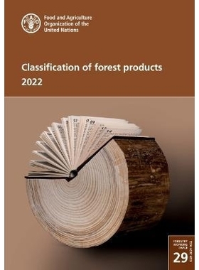 预订 Classification of Forest Products 2022 2022年林产品分类: 9789251355947