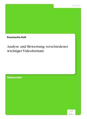 预订 Analyse Und Bewertung Verschiedener Wichtiger Videoformate: 9783838670362