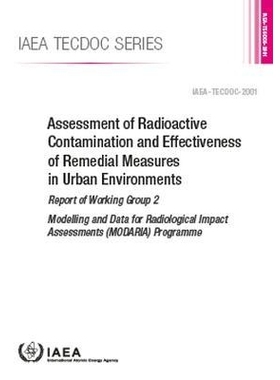 预订 Assessment of Radioactive Contamination and Effectiveness of Remedial Measures in Urban Environments 评估城市环境中